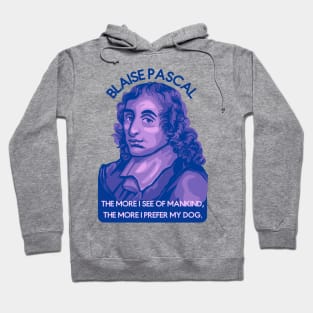 Blaise Pascal Portrait and Quote Hoodie